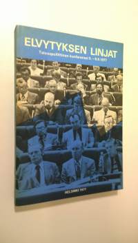 Elvytyksen linjat : Talouspoliittinen konferenssi 5-691977