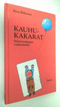 Kauhukakarat : selviytymisopas vanhemmille