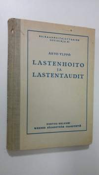 Sairaanhoitajattarien oppikirja 11, Lastenhoito ja lastentaudit