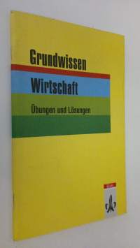 Grundwissen Wirtschaft Ubungen und Lösungen (ERINOMAINEN)