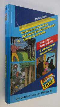 Wilddiebe im Teufelsmoor ; Wer raubte das Millionenpferd? ; Vampir der Autobahn