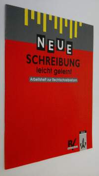 Neue schreibung leicht gelernt : Arbeitsheft zur Rechtschreibreform