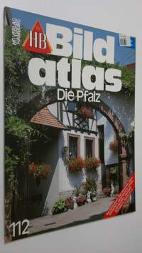 Bild atlas - nr. 112 : Die Pfalz