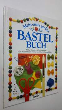 Mein erstes grosse : Bastelbuch