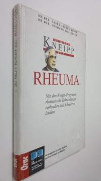 Rheuma : mit dem Kneipp-Programm rheumatische Erkrankungen verhindern und Schmerzen lindern (UUSI)