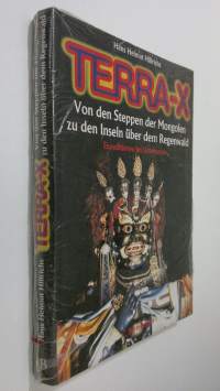 Terra-X : Von den Steppen der Mongolen zu den Inseln Uber dem Regenwald (UUSI)