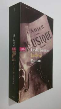 Ludwig : roman (UUDENVEROINEN)