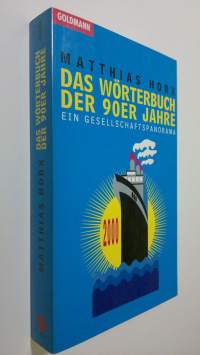 Das wörterbuch der 90er jahre  :ein gesellschaftspanorama (ERINOMAINEN)