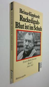 Ruckediguh - Blut ist im Schuh : essays, briefe, entwurfe - band 2 : 1964-1982 (ERINOMAINEN)