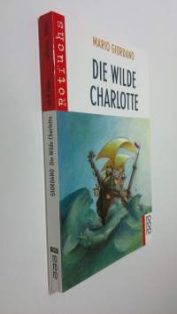 Die wilde Charlotte (ERINOMAINEN)