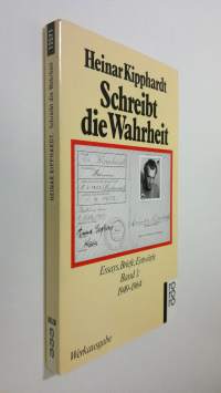 Schreibt die Wahrheit : essays, briefe, entwurfe - band 1 : 1949-1964 (ERINOMAINEN)