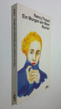 Ein Morgen am Meer : Roman (ERINOMAINEN)