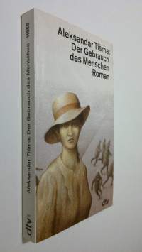 Der Gebrauch des Menschen (ERINOMAINEN)