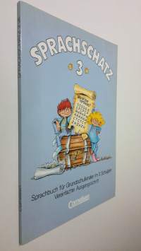 Sprachschatz 3 : Sprachbuch fur Grundschulkinder im 3. schuljahr (ERINOMAINEN)