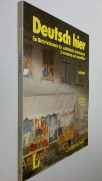 Detusch hier - Lehrbuch : Ein Unterrichtswerk fur ausländische Arbeitnehmer Erwachsene und Jugendliche (ERINOMAINEN)