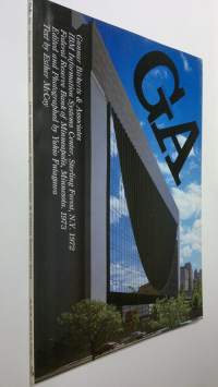 GA 31 : Gunnar Birkerts &amp; Associates - IBM Information Systems Center, Sterling Forest, N.Y. 1972 ; Federal Reserve Bank of Minneapolis, Minnesota 1973