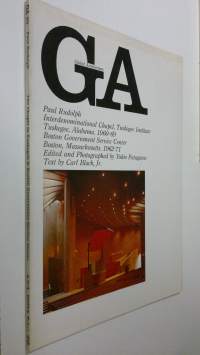 GA 20 : Paul Rudolf - Interdenominational Chapel, Tuskegee Institute Tuskegee, Alabama 1960-69 ; Boston Government Service Center Boston, Massachusetts 1962-71