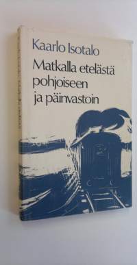 Matkalla etelästä pohjoiseen ja päinvastoin