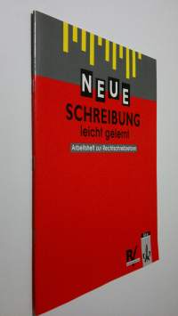 Neue Schreibung leicht gelernt : Arbeitsheft zur Rechtschreibreform (ERINOMAINEN)