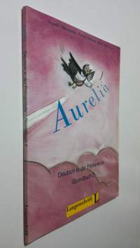 Aurelia - Arbeitbuch 2 : Deutsch in der Primarstufe (UUDENVEROINEN)