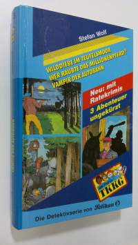 Wilddiebe im Teufelsmoor ; Wer raubte das Millionenpferd ; Vampir der Autobahn