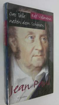 Das Tolle neben dem schönen - Jean Paul (UUSI)