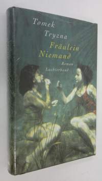 Fräulein Niemand : roman (UUSI)