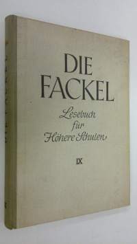 Die Fackel : Lesebuch fur hohere schulen - band IX