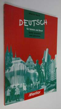 Deutsch fur Schule und Beruf : Texte verstehen und schreiben (ERINOMAINEN)
