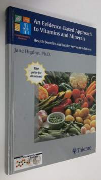 An Evidence-based Approach to Vitamins and Minerals