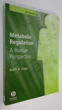 Metabolic Regulation : a human perspective