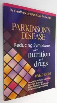 Parkinson&#039;s disease : reducing symptoms with nutrition and drugs (ERINOMAINEN)