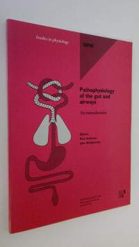 Pathophysiology of the gut and airways : an introductoin