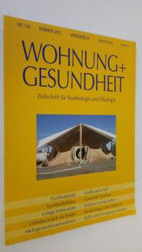 Wohnung + Gesundheit 6/12 - nr. 143 : Zeitschrift fur Baubiologie und Ökologie