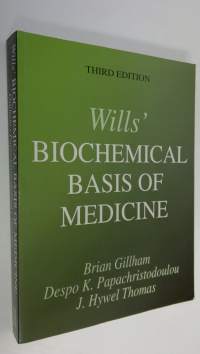 Wills&#039; Biochemical Basis of Medicine