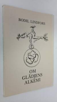 Om glädjens alkemi