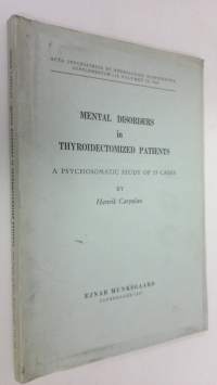 Mental disorders in thyroidectomized patients : a psychosomatic study of 53 cases