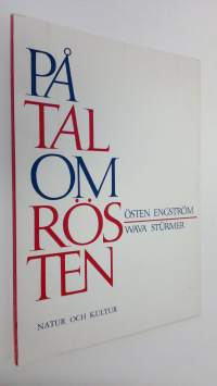 På tal om rösten : Övningar i röst- och talvård och elementär uppläsningsteknik