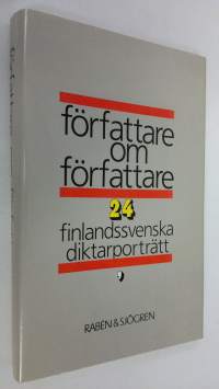 Författare om författare : 24 finlandssvenska diktarporträtt
