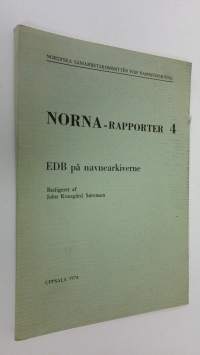 NORNA-rapporter 4 : EDB på navnearkiverne
