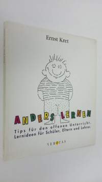 Anders lernen : Tips fur den offenen unterricht - lernideen fur schuler, eltern und lehrer