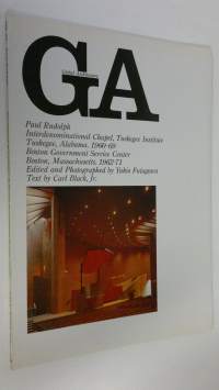 GA 20 : Paul Rudolf - Interdenominational Chapel, Tuskegee Institute Tuskegee, Alabama 1960-69 ; Boston Government Service Center Boston, Massachusetts 1962-71