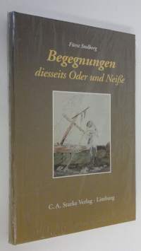 Begegnungen diesseits Oder und Neisse (UUSI)