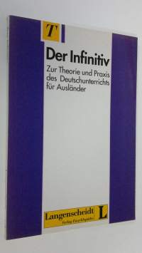 Der Infinitiv : Zur theorie und praxis des deutschunterrichts fur ausländer (ERINOMAINEN)
