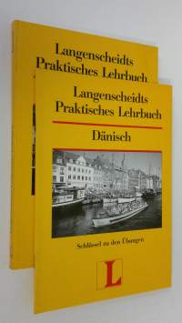Langenscheidts praktisches Lehrbuch Dänisch : Ein Standardwerk fur Anfänger + Schlussel zu den Ubungen (ERINOMAINEN)