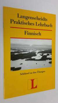 Langenscheidts praktisches Lehrbuch Finnisch : Schlussel zu den Ubungen (ERINOMAINEN)