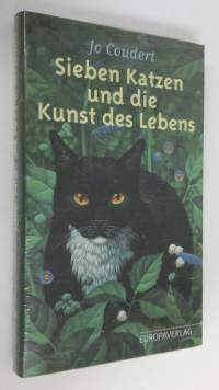 Sieben Katzen und die Kunst des Lebens (UUSI)