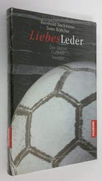 Liebes Leber : Der kleine Fussballberäter (UUSI)