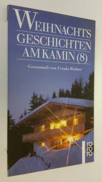 Weihnachtsgeschichten am Kamin 8 (UUDENVEROINEN)
