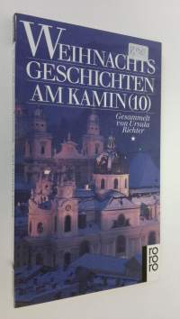 Weihnachtsgeschichten am Kamin 10 (UUDENVEROINEN)